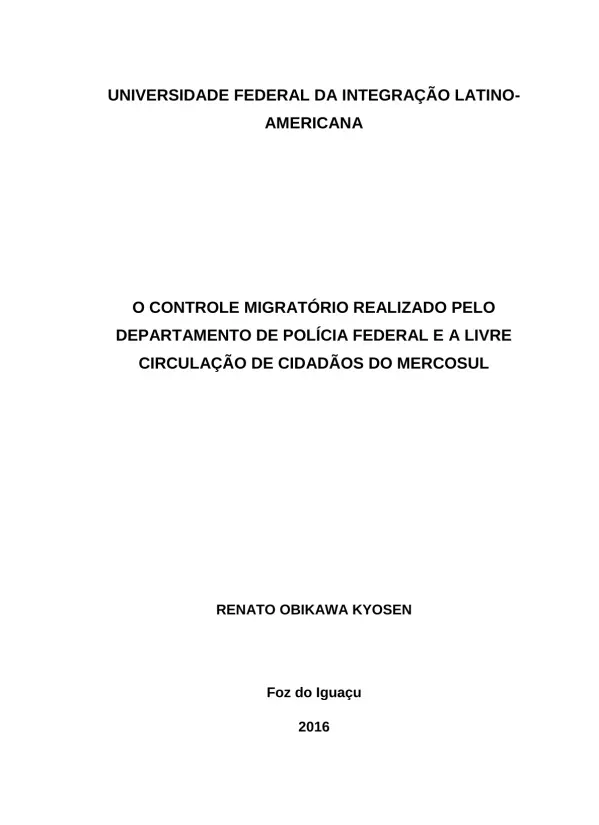 O controle migratório realizado pelo Departamento de Polícia Federal e a livre circulação de cidadãos do Mercosul