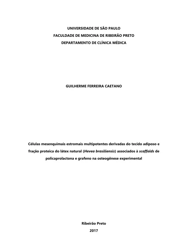 Células mesenquimais estromais multipotentes derivadas do tecido adiposo e fração proteica do látex natural (Hevea brasiliensis) associados à scaffolds de policaprolactona e grafeno na osteogênese experimental