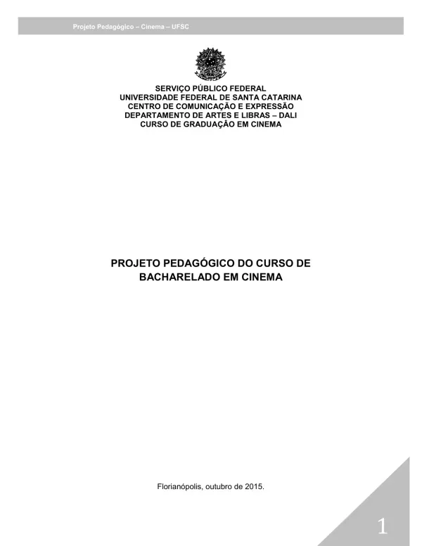 Projeto Pedagógico do Curso de Graduação em Cinema, versão de 2015