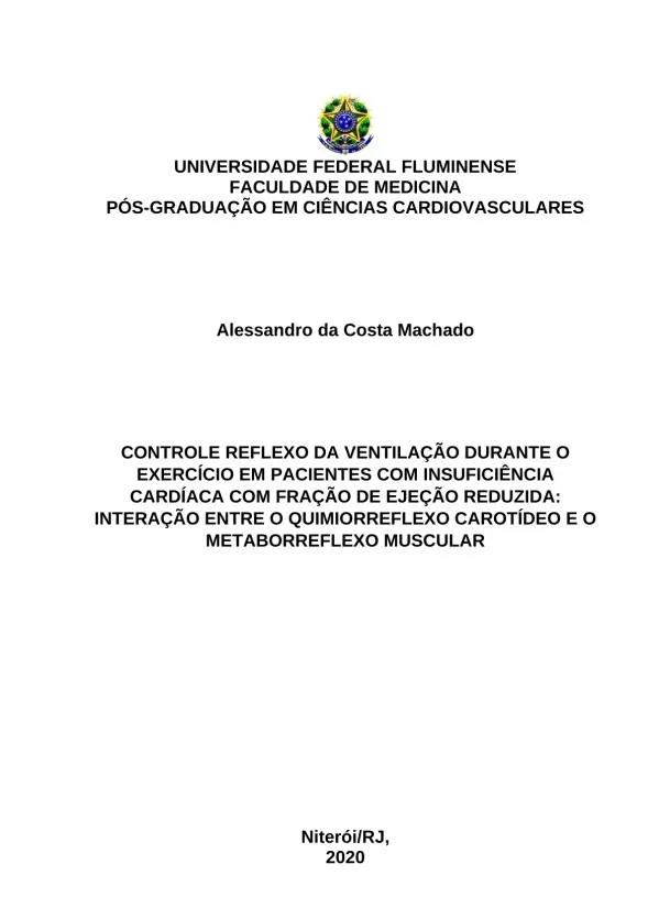 Controle Reflexo da Ventilação durante o Exercício em pacientes com Insuficiência Cardíaca com Fração de Ejeção Reduzida: Interação entre o Quimiorreflexo Carotídeo e o Metaborreflexo Muscular