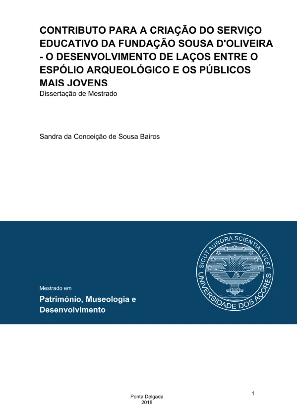 Contributo para a criação do serviço educativo da Fundação Sousa D'Oliveira : o desenvolvimento de laços entre o espólio arqueológico e os públicos mais jovens