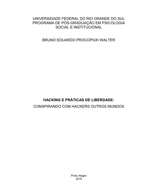 Hacking e práticas de liberdade: conspirando com hackers outros mundos