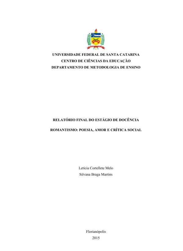RELATÓRIO FINAL DO ESTÁGIO DE DOCÊNCIA ROMANTISMO: POESIA, AMOR E CRÍTICA SOCIAL