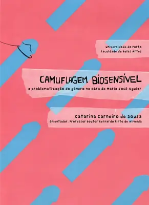 Camuflagem Biosensível: Maria José Aguiar