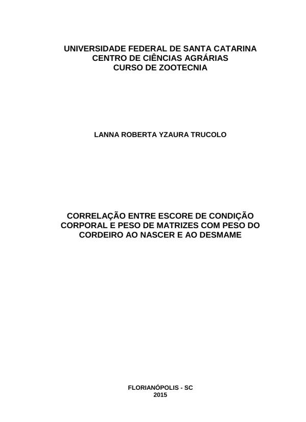 Correlação entre escore de condição corporal e peso de matrizes com peso do cordeiro ao nascer e ao desmame