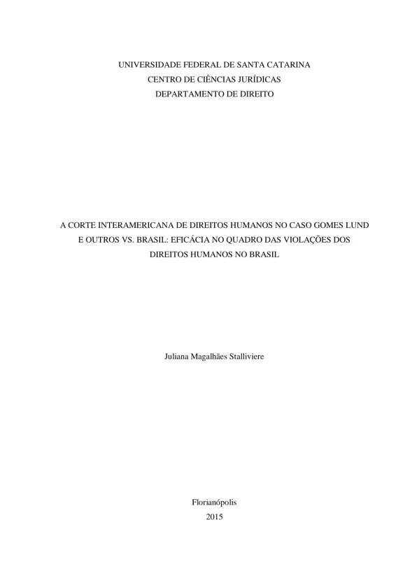 A CORTE INTERAMERICANA DE DIREITOS HUMANOS NO CASO GOMES LUND E OUTROS VS. BRASIL: EFICÁCIA NO QUADRO DAS VIOLAÇÕES DOS DIREITOS HUMANOS NO BRASIL