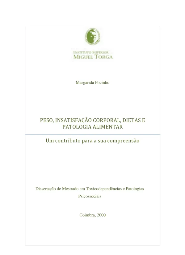 Peso, Insatisfação Corporal, Dietas e Patologia Alimentar: um contributo para a sua compreensão