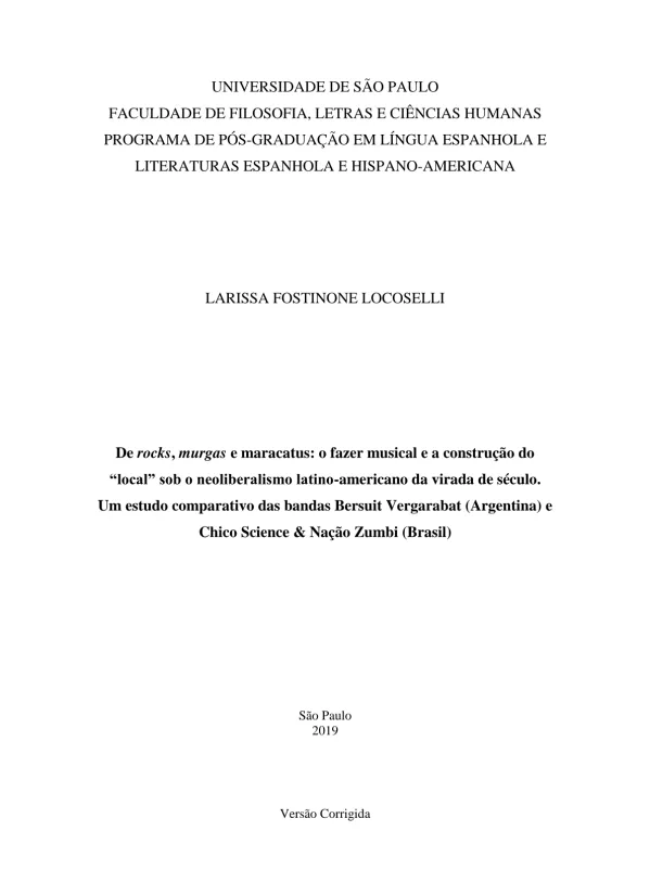 De rocks, murgas e maracatus: o fazer musical e a construção do “local” sob o neoliberalismo latino-americano da virada de século. Um estudo comparativo das bandas Bersuit Vergarabat (Argentina) e Chico Science & Nação Zumbi (Brasil)