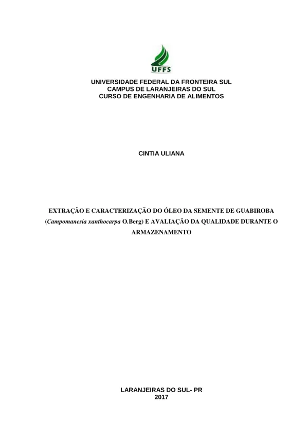 Extração e caracterização do óleo da semente de guabiroba (Campomanesia xanthocarpa O. Berg) e avaliação da qualidade durante o armazenamento